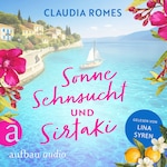 Sonne, Sehnsucht und Sirtaki - Liebe mit Meerblick, Band 1 (Ungekürzt)