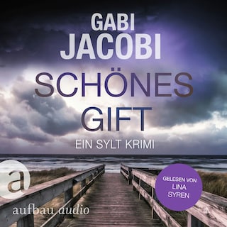 Schönes Gift - Neele Eriksson ermittelt, Band 4 (Ungekürzt) als Hörbuch