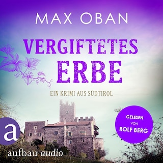 Vergiftetes Erbe - Ein Fall für Tiberio Tanner, Band 4 (Ungekürzt) als Hörbuch
