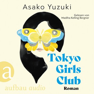 Tokyo Girls Club (Ungekürzt) als Hörbuch