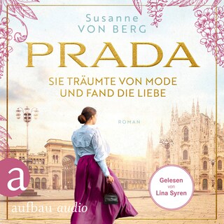 Prada - Sie träumte von Mode und fand die Liebe (Ungekürzt) als Hörbuch