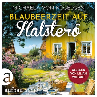 Blaubeerzeit auf Halsterö - Die Inselfrauen, Band 1 (Ungekürzt) als Hörbuch