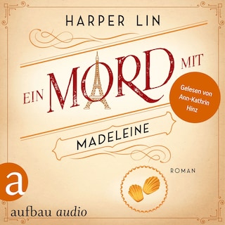 Ein Mord mit Madeleine - Ein Patisserie Krimi, Band 7 (Ungekürzt) als Hörbuch