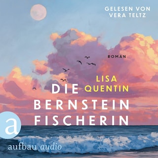 Die Bernsteinfischerin (Ungekürzt) als Hörbuch