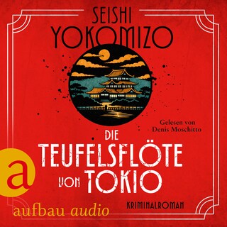 Die Teufelsflöte von Tokio - Kosuke Kindaichi ermittelt, Band 6 (Ungekürzt) als Hörbuch