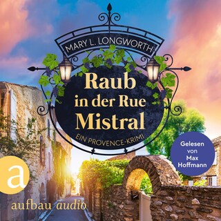 Raub in der Rue Mistral - Verlaque & Bonnet ermitteln, Band 9 (Ungekürzt) als Hörbuch