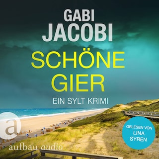 Schöne Gier - Neele Eriksson ermittelt, Band 5 (Ungekürzt) als Hörbuch
