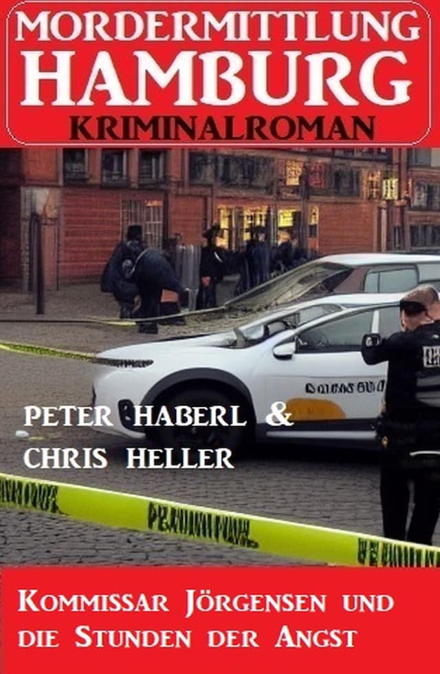 Boekomslag van Kommissar Jörgensen und die Stunden der Angst: Mordermittlung Hamburg Kriminalroman
