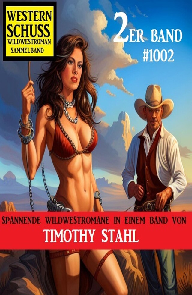 Book cover for Western Schuss 2er Band 1002: Wildwestroman Sammelband