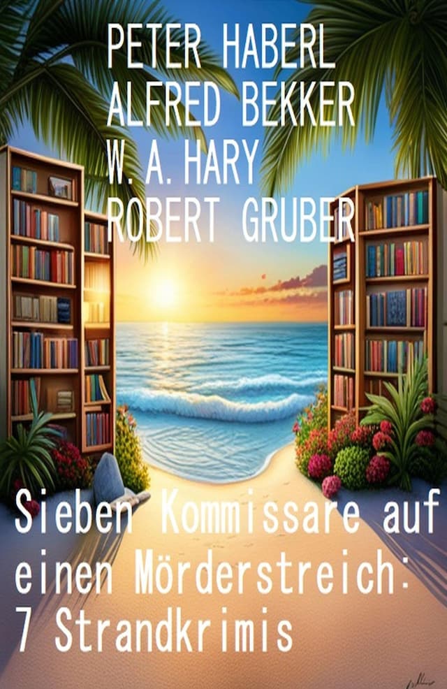 Book cover for Sieben Kommissare auf einen Mörderstreich: 7 Strandkrimis