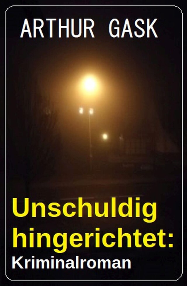 Book cover for Unschuldig hingerichtet: Kriminalroman