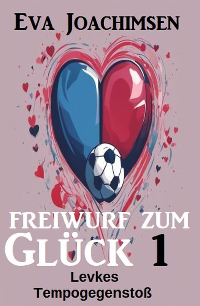Book cover for Levkes Tempogegenstoß: Freiwurf zum Glück 1