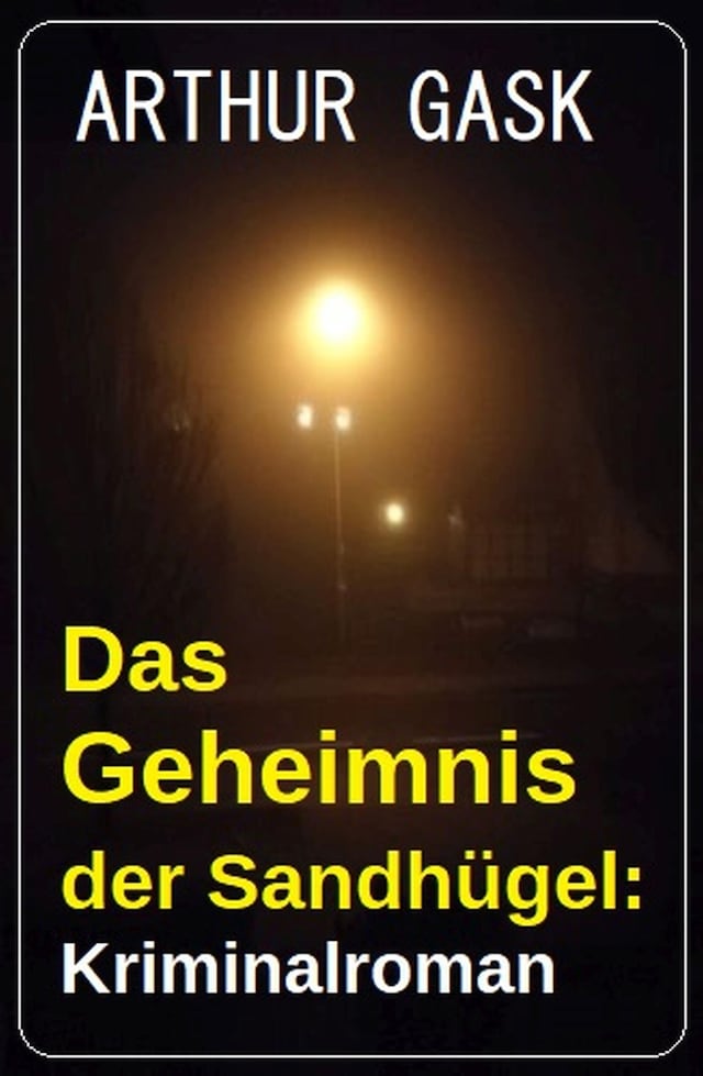 Bokomslag för Das Geheimnis der Sandhügel: Kriminalroman