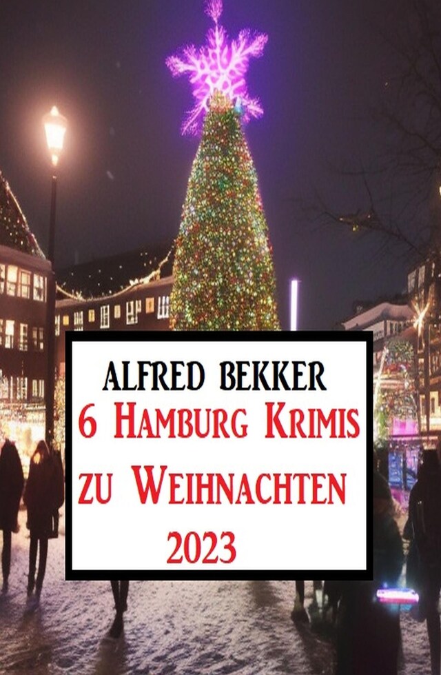 Bokomslag för 6 Hamburg Krimis zu Weihnachten 2023