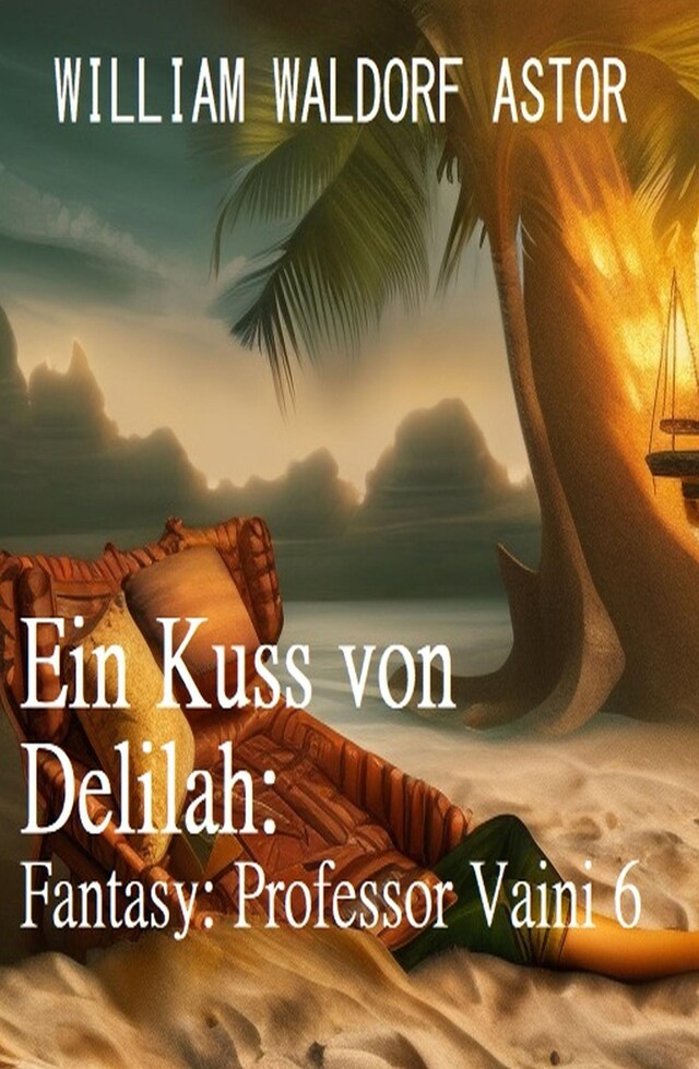 Book cover for Ein Kuss von Delilah: Fantasy: Professor Vaini 6