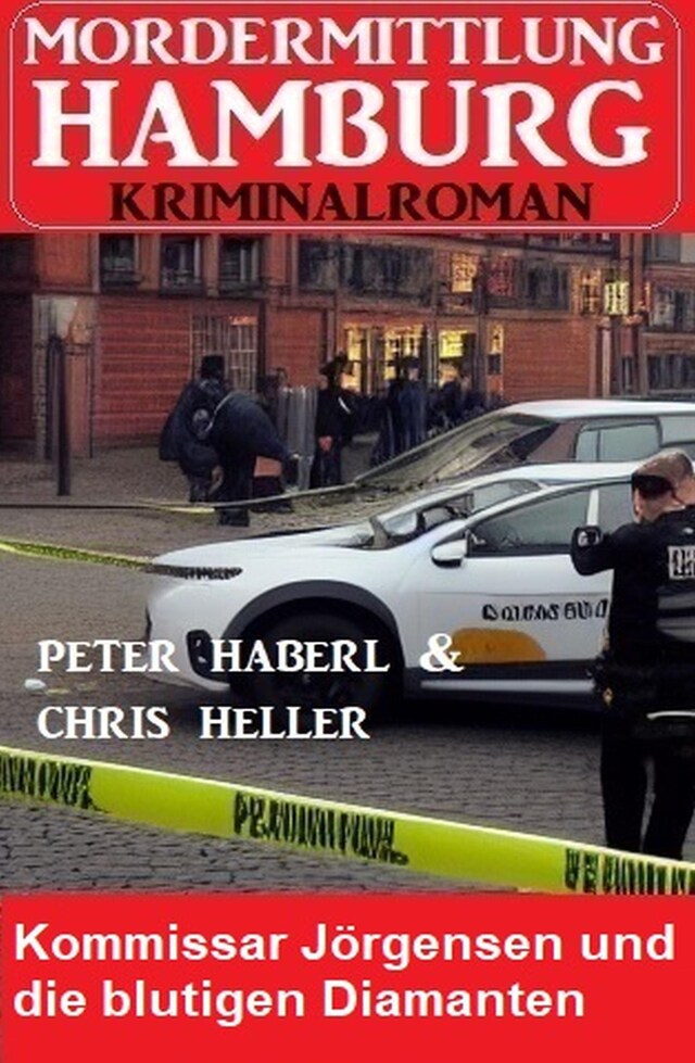 Portada de libro para Kommissar Jörgensen und die blutigen Diamanten: Mordermittlung Hamburg Kriminalroman