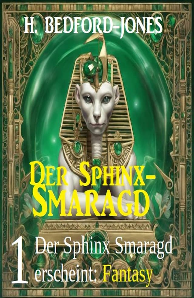 Book cover for Der Sphinx Smaragd erscheint: Fantasy: Der Sphinx Smaragd 1