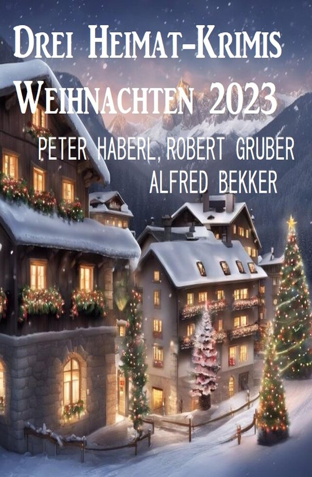 Book cover for Drei Heimat-Krimis Weihnachten 2023