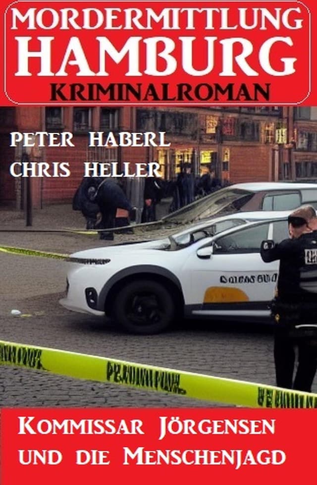 Book cover for Kommissar Jörgensen und die Menschenjagd: Mordermittlung Hamburg Kriminalroman