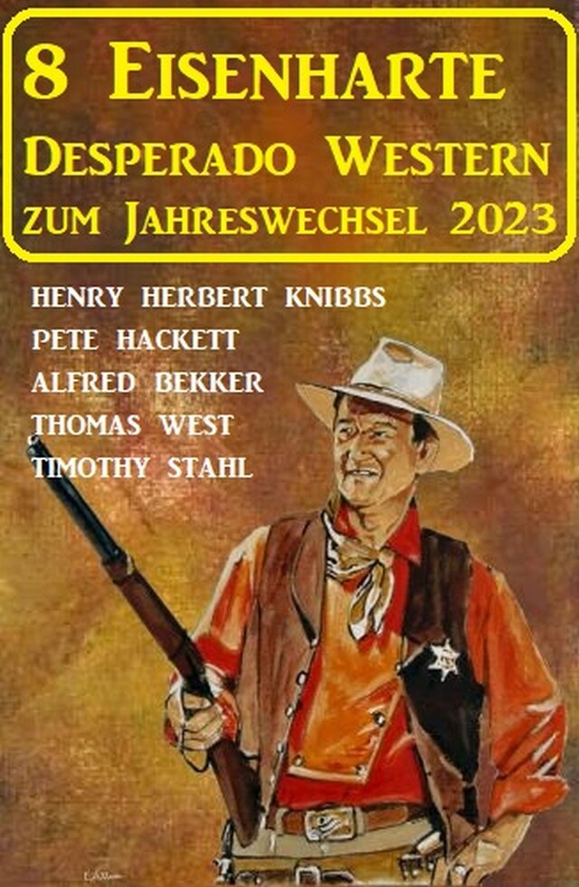 Buchcover für 8 Eisenharte Desperado Western zum Jahreswechsel 2023