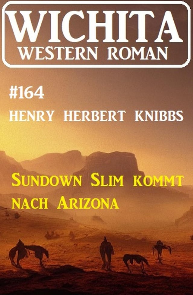 Book cover for Sundown Slim kommt nach Arizona: Wichita Western Roman 164
