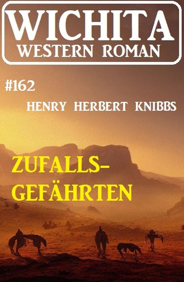 Boekomslag van Zufallsgefährten: Wichita Western Roman 162