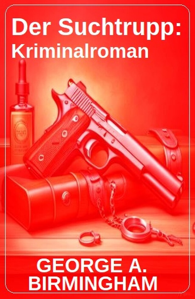 Book cover for Der Suchtrupp: Kriminalroman