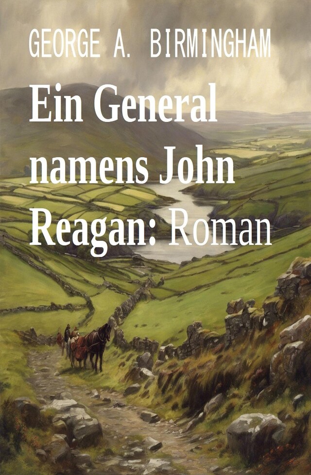 Book cover for Ein General namens John Reagan: Roman