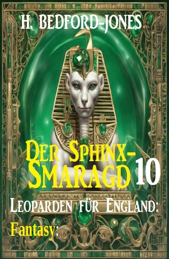 Book cover for Leoparden für England: Fantasy: Der Sphinx Smaragd 10
