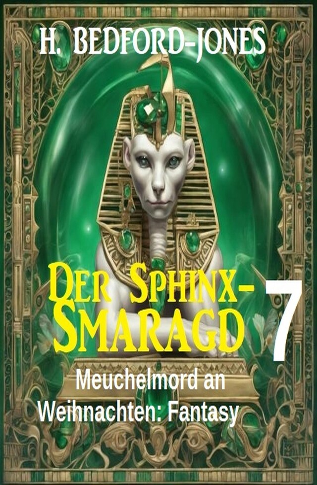 Okładka książki dla Meuchelmord an Weihnachten: Fantasy: Der Sphinx Smaragd 7