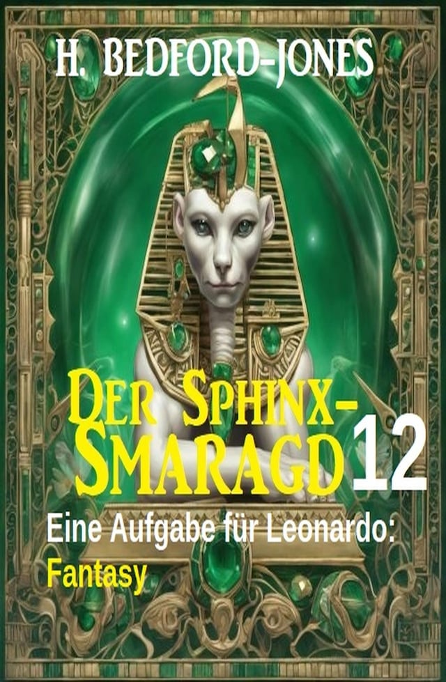Book cover for Eine Aufgabe für Leonardo: Fantasy: Der Sphinx Smaragd 12