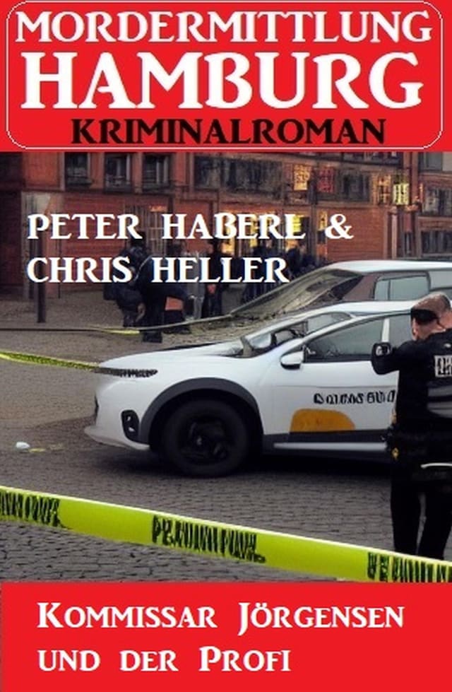 Couverture de livre pour Kommissar Jörgensen und der Profi: Mordermittlung Hamburg Kriminalroman