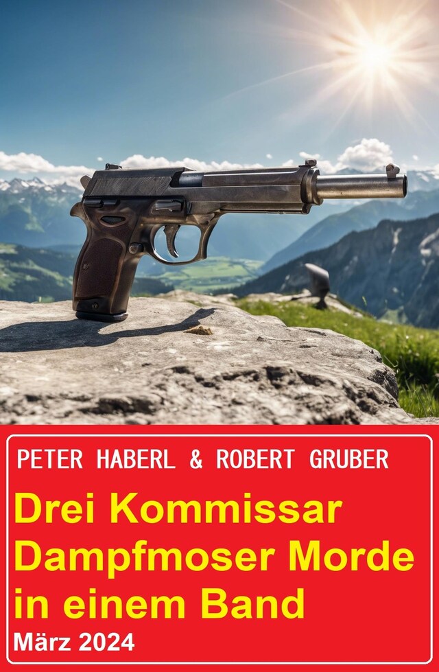 Copertina del libro per Drei Kommissar Dampfmoser Morde in einem Band März 2024