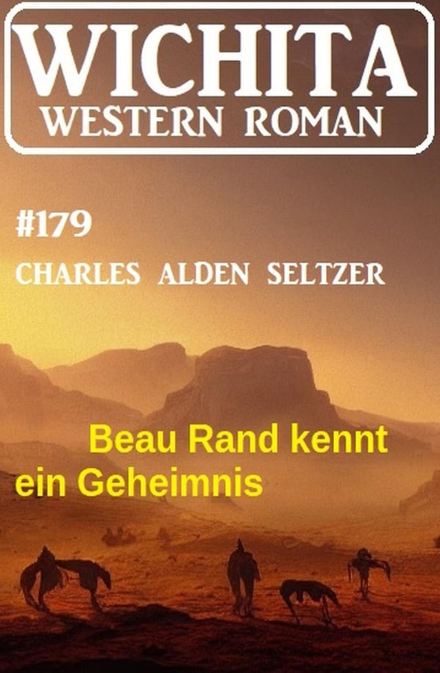 Boekomslag van Beau Rand kennt ein Geheimnis: Wichita Western Roman 179