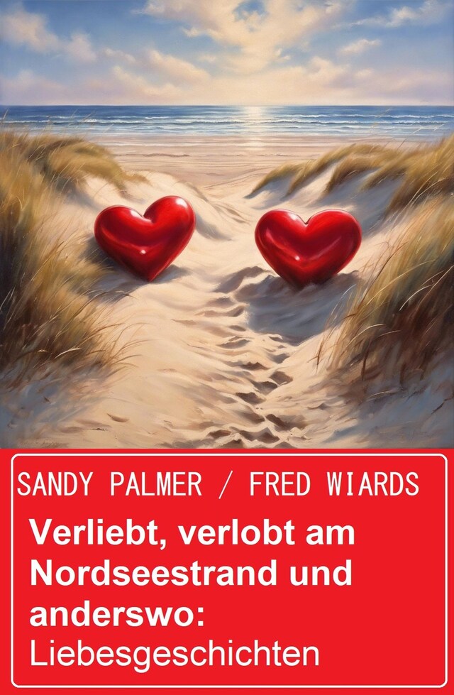 Book cover for Verliebt, verlobt am Nordseestrand und anderswo: Liebesgeschichten