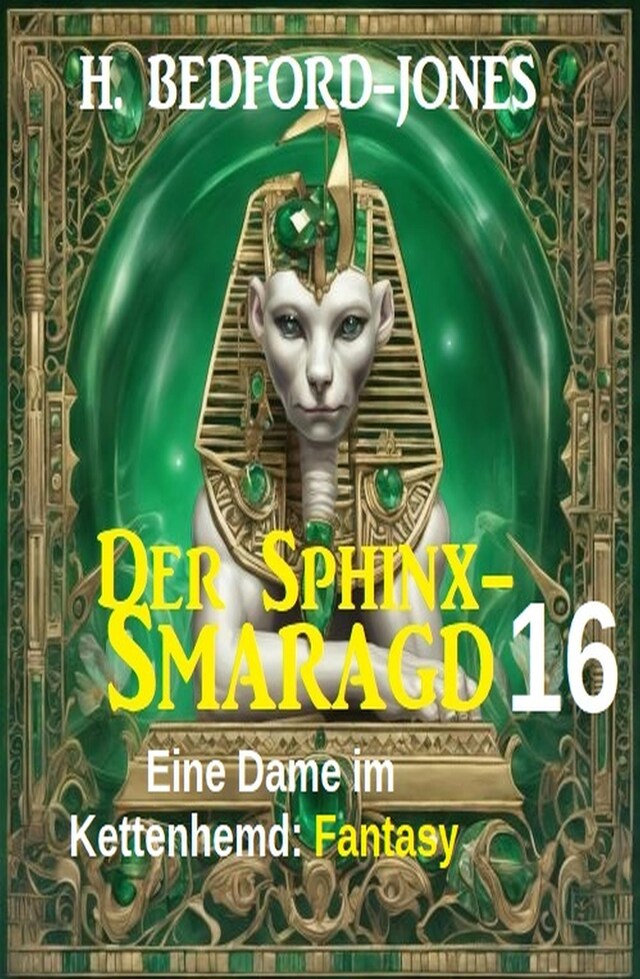 Book cover for Eine Dame im Kettenhemd: Fantasy: Der Sphinx Smaragd 16