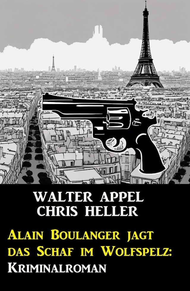 Book cover for Alain Boulanger jagt das Schaf im Wolfspelz: Kriminalroman