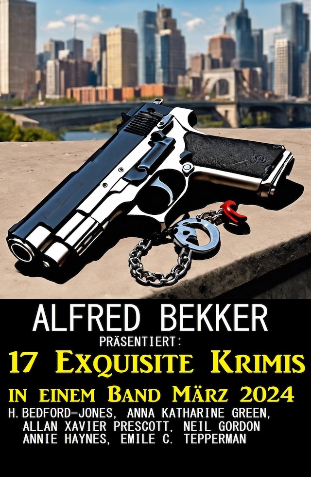 Book cover for 17 Exquisite Krimis in einem Band März 2024