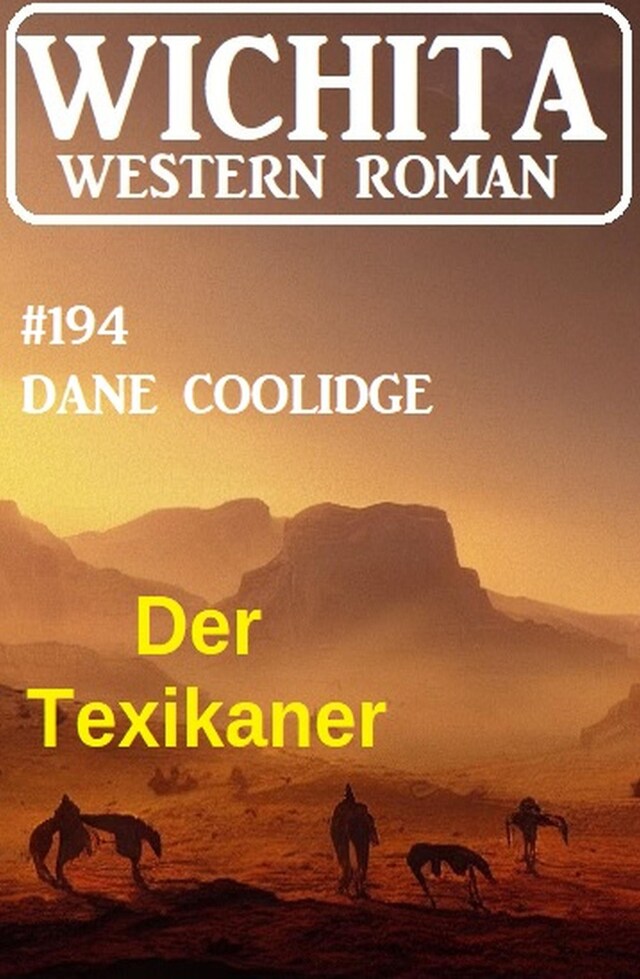 Book cover for Der Texikaner: Wichita Western Roman 194