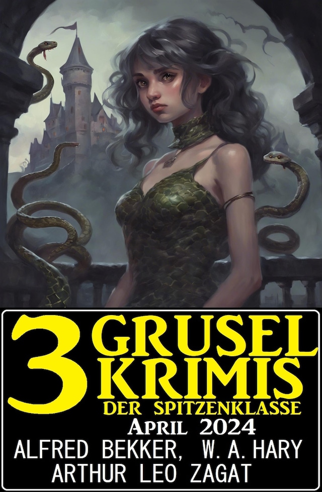Book cover for 3 Gruselkrimis der Spitzenklasse April 2024