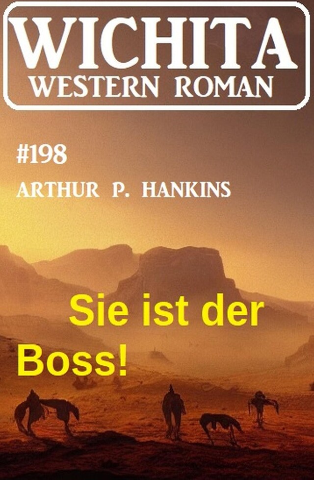 Bokomslag för Sie ist der Boss! Wichita Western Roman 198