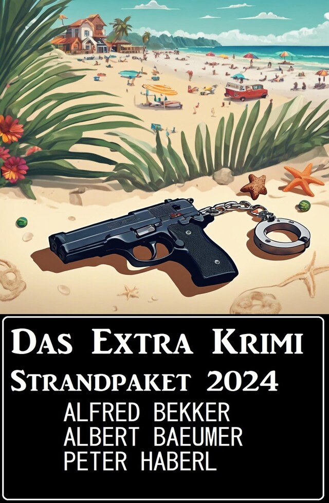 Couverture de livre pour Das Extra Krimi Strandpaket 2024