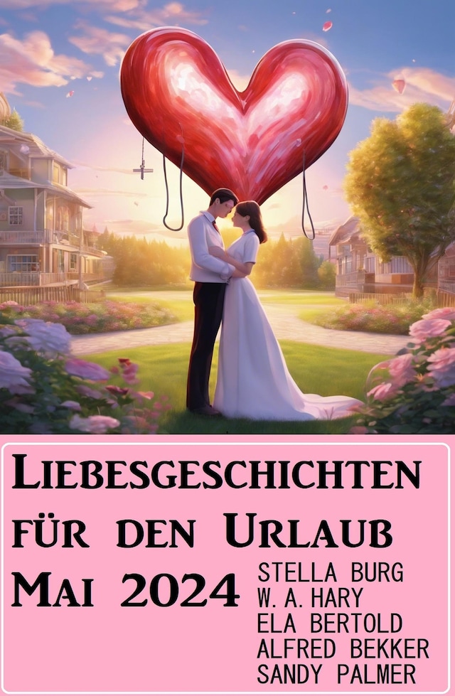 Book cover for Liebesgeschichten für den Urlaub Mai 2024