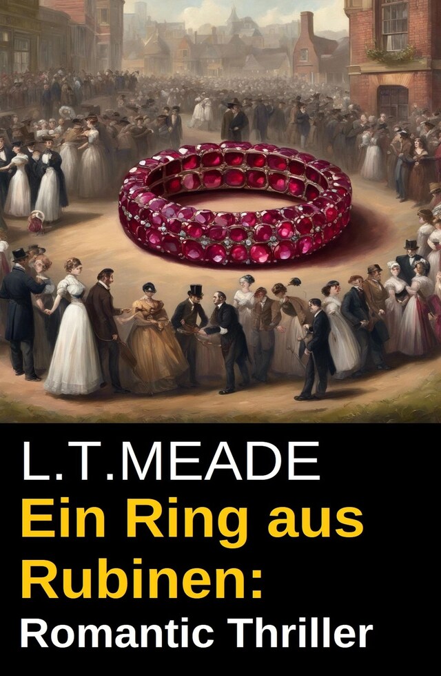 Couverture de livre pour Ein Ring aus Rubinen: Romantic Thriller