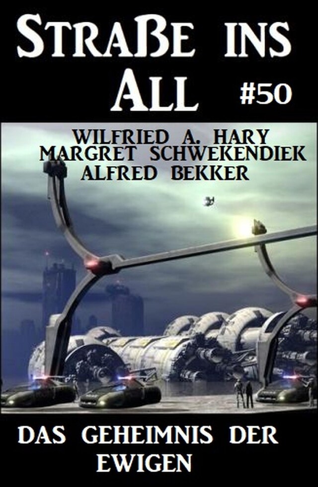 Book cover for Das Geheimnis der Ewigen: Straße ins All 50