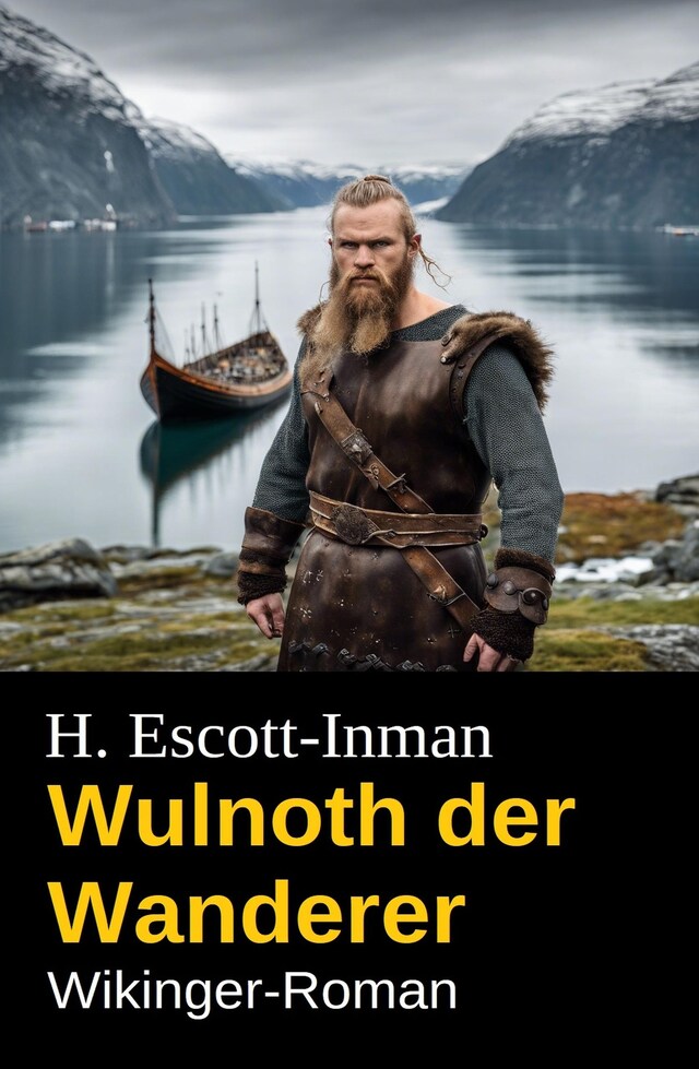 Book cover for Wulnoth der Wanderer: Wikinger-Roman