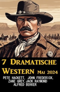7 Dramatische Western Mai 2024