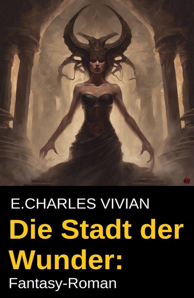 Kirjankansi teokselle Die Stadt der Wunder: Fantasy-Roman