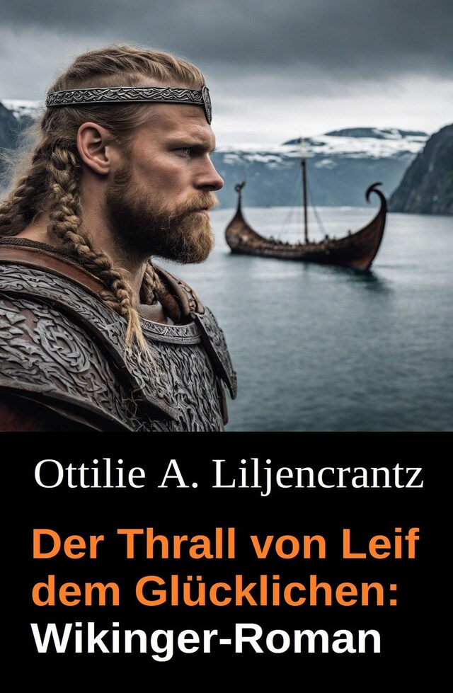 Book cover for Der Thrall von Leif dem Glücklichen: Wikinger-Roman