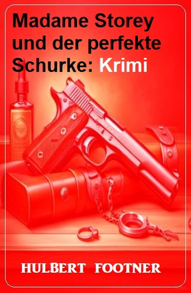 Couverture de livre pour Madame Storey und der perfekte Schurke: Krimi